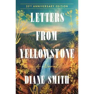 Letters from Yellowstone -- Diane Smith